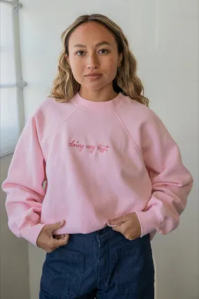Ceremony Chainstitch X Prism Pink Doing My Best Sweatshirt