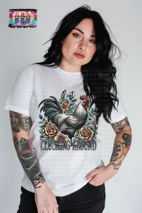 Quit Clucking around funny chicken white graphic tee