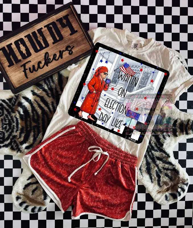 Waiting on election day like on ivory comfort colors graphic tee // shorts sold separately
